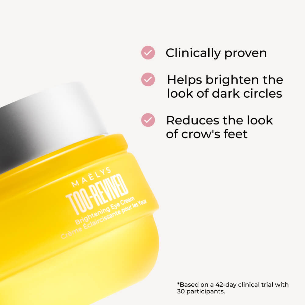 TOO-REVIVED Brightening Eye Cream | MAËLYS